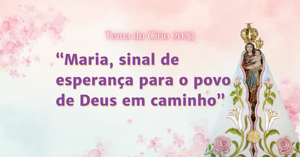23-10 Tema do Círio 2023 - Destaque Site