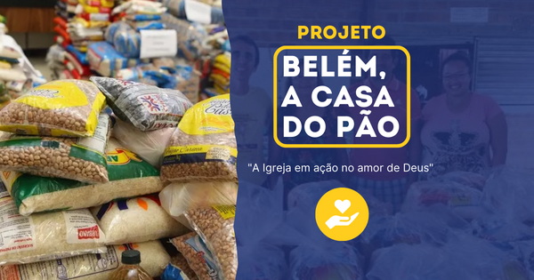 09-12 Projeto - Belém, a Casa do Pão - Destaque