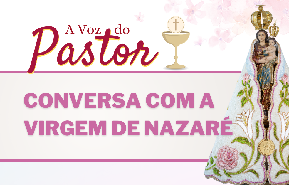 Conversa com a Virgem de Nazaré